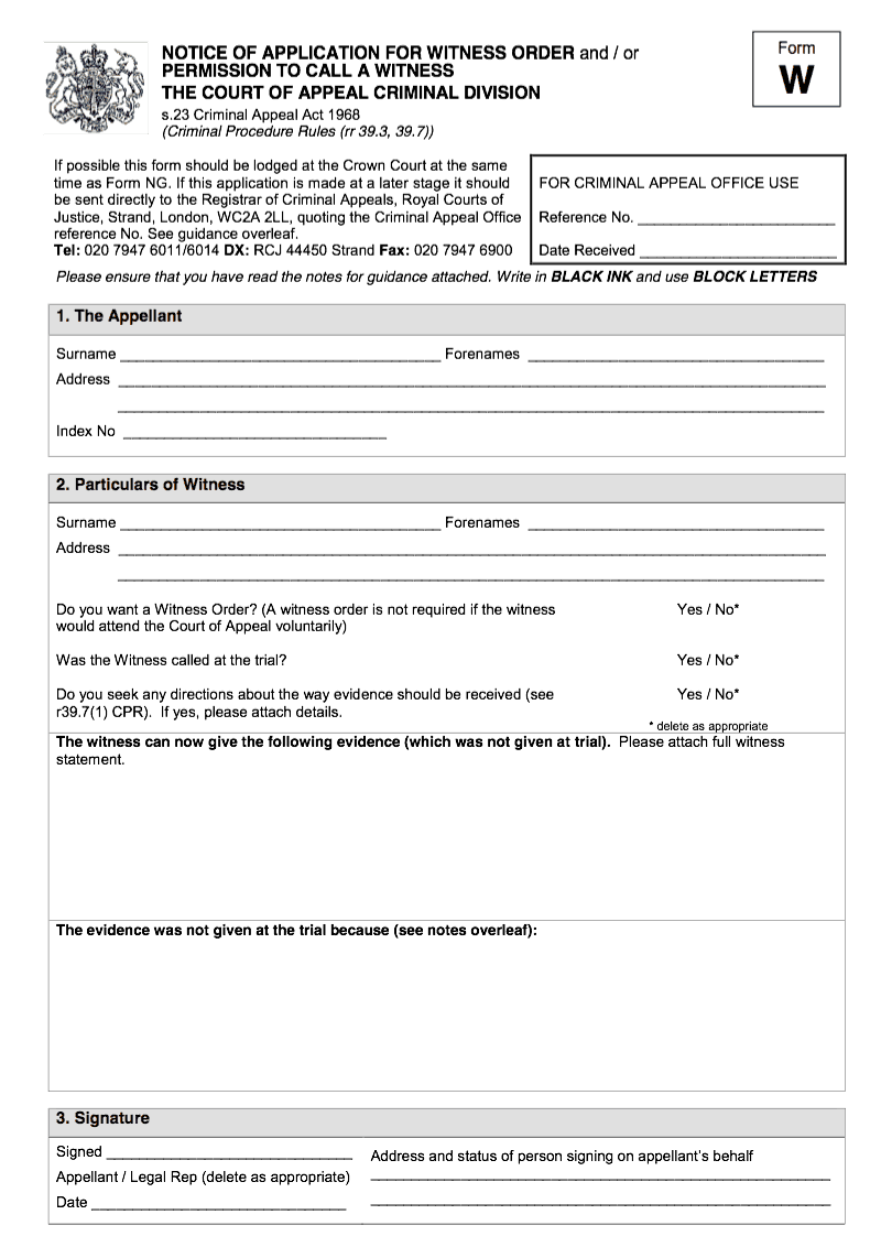 Form W Notice of application for witness order and or permission to call a witness The Court of Appeal Criminal Division s 23 Criminal Appeal Act 1968 Criminal Procedure Rules rr 68 3 68 7 preview