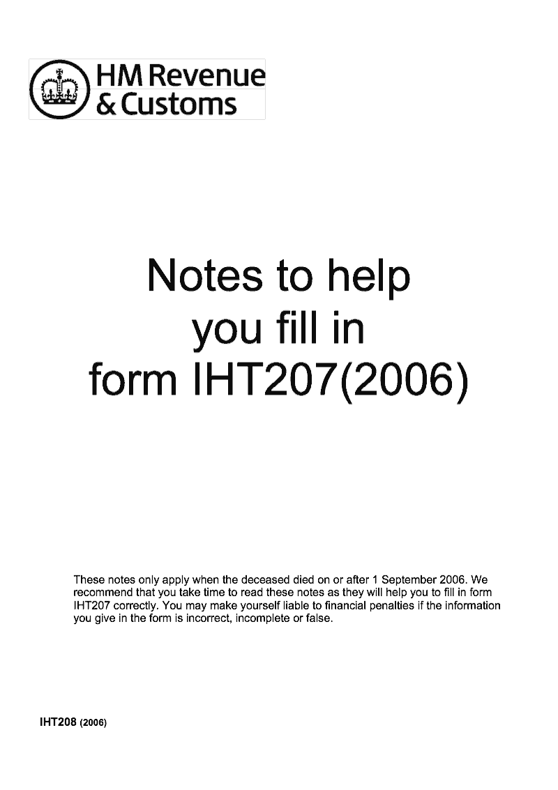 IHT208 (2006) Notes to help you fill in form IHT207 (2006)
