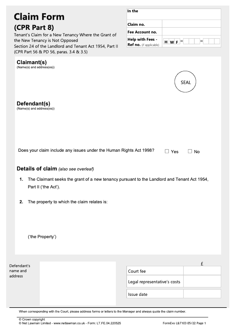 L T103 Tenant s Claim for a New Tenancy under Section 24 of the Landlord and Tenant Act 1954 Part II Where the Grant of the New Tenancy is Not Opposed CPR Part 56 PD 56 paras 3 4 3 5 LT503 preview