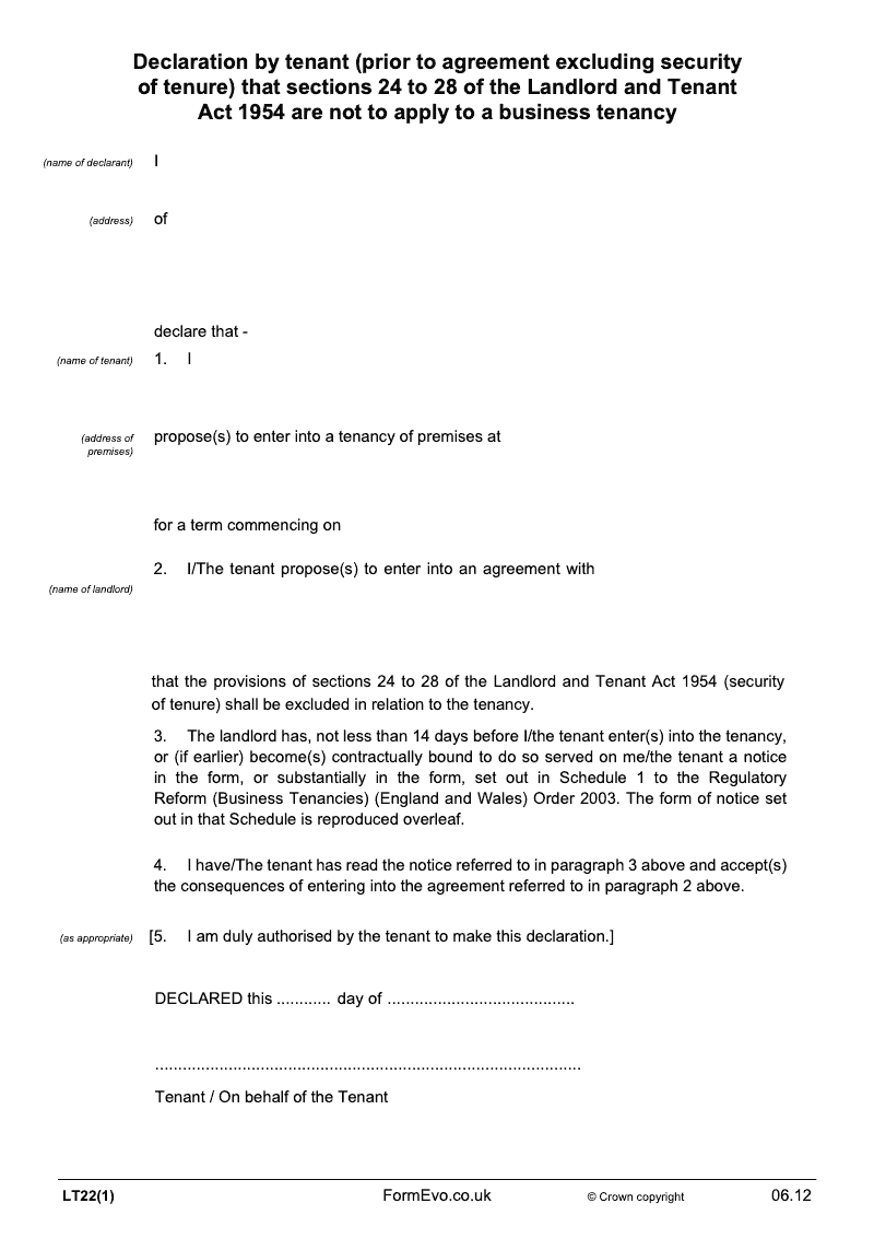 LT22 1 Declaration by tenant prior to agreement excluding security of tenure that sections 24 to 28 of the Landlord and Tenant Act 1954 are not to apply to a business tenancy preview